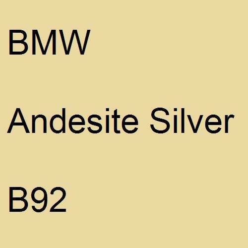 BMW, Andesite Silver, B92.